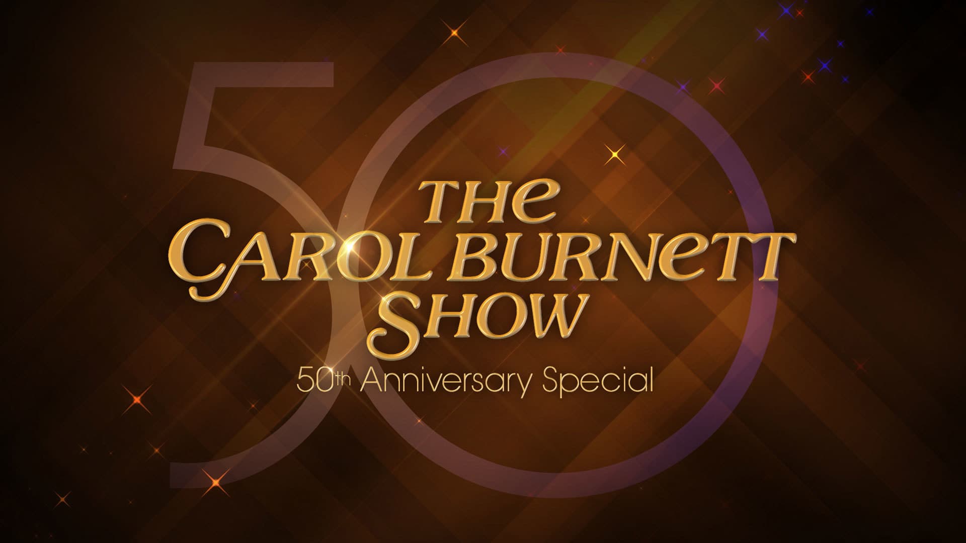 The Carol Burnett 50th Anniversary Special