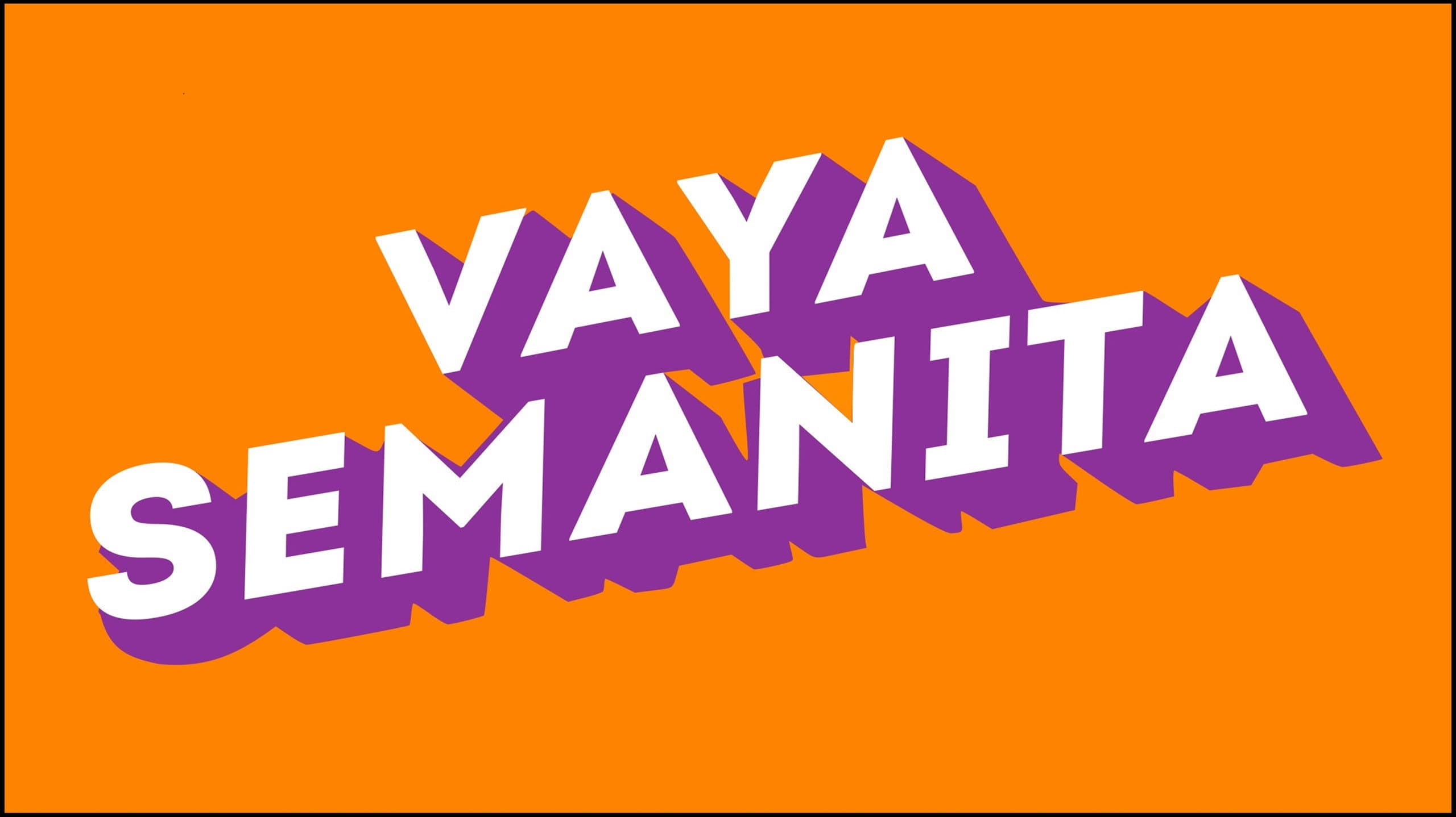 Vaya Semanita EITB
