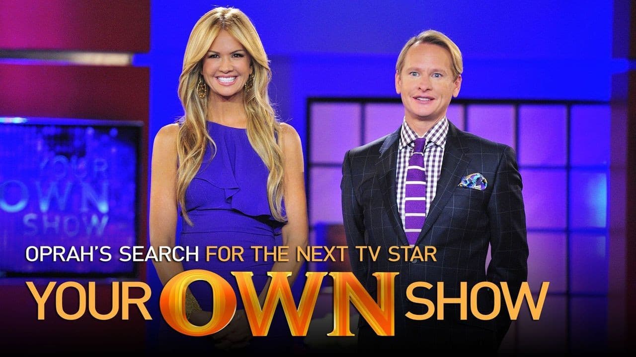 Your OWN Show: Oprah's Search for the Next TV Star