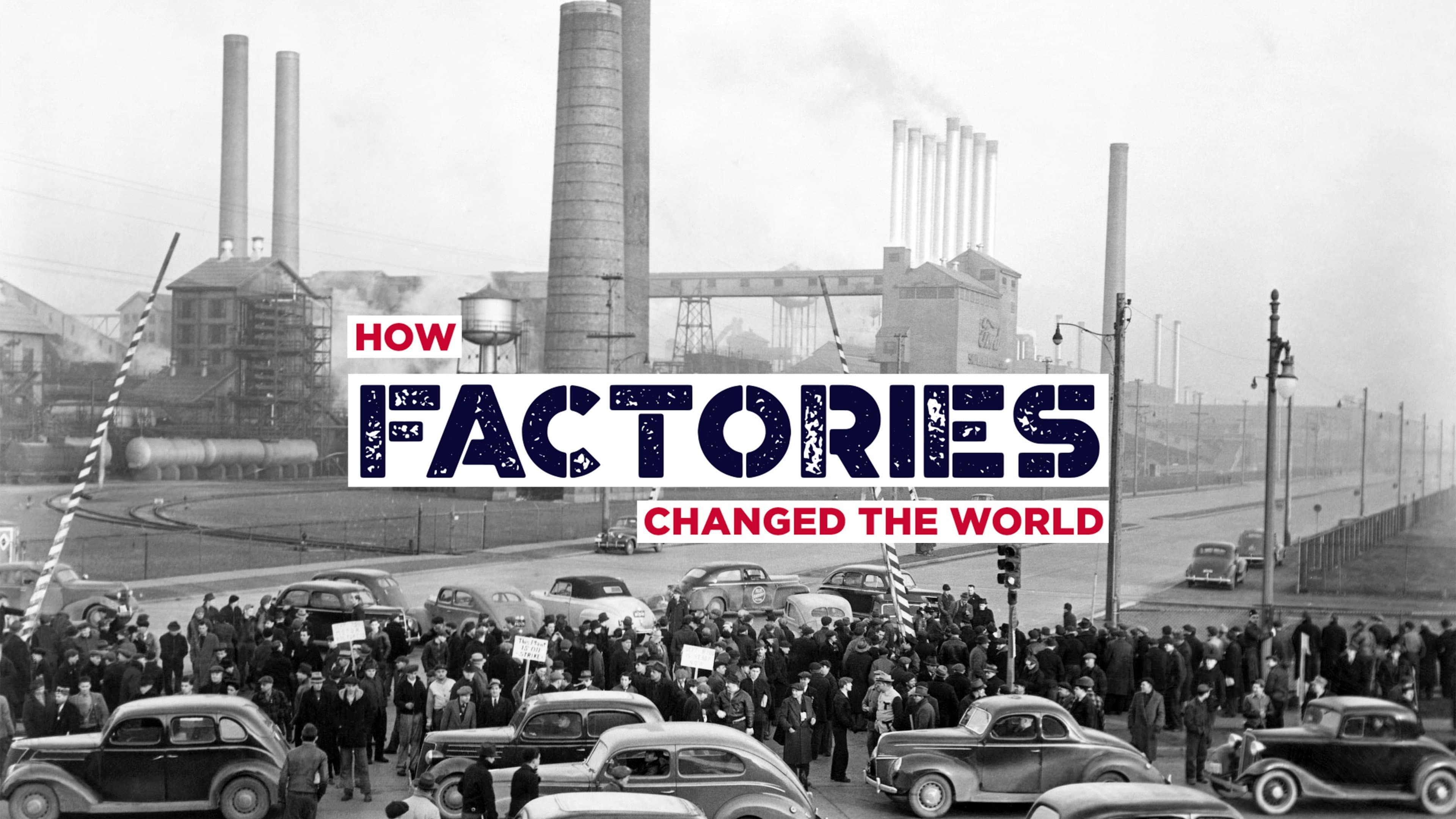 How Factories Changed the World