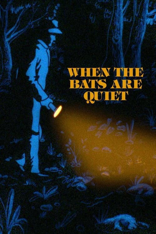 When the Bats are Quiet