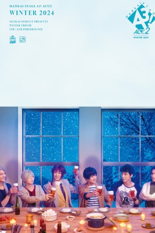 MANKAI STAGE『A3!』ACT2! ～WINTER 2024～