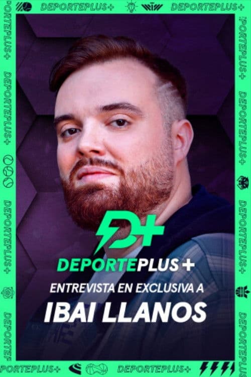 Deporte+ entrevista en exclusiva a Ibai Llanos