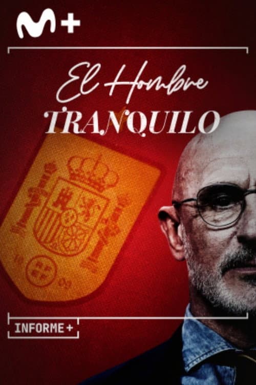 Informe Plus+: Luis de la Fuente, el hombre tranquilo