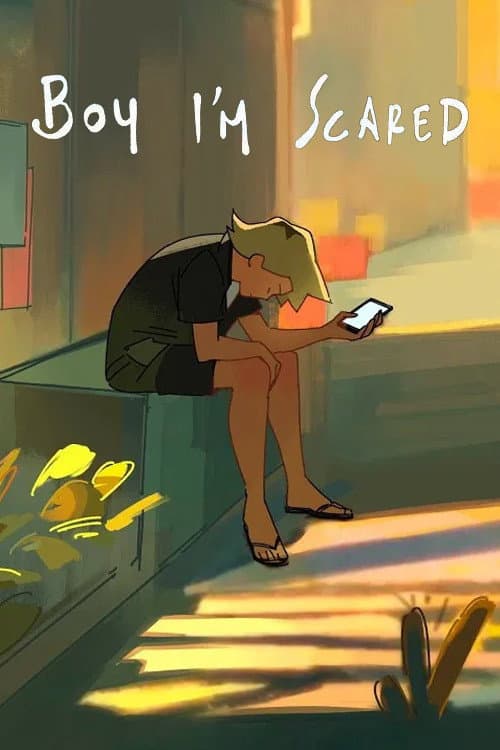 Boy, I'm Scared