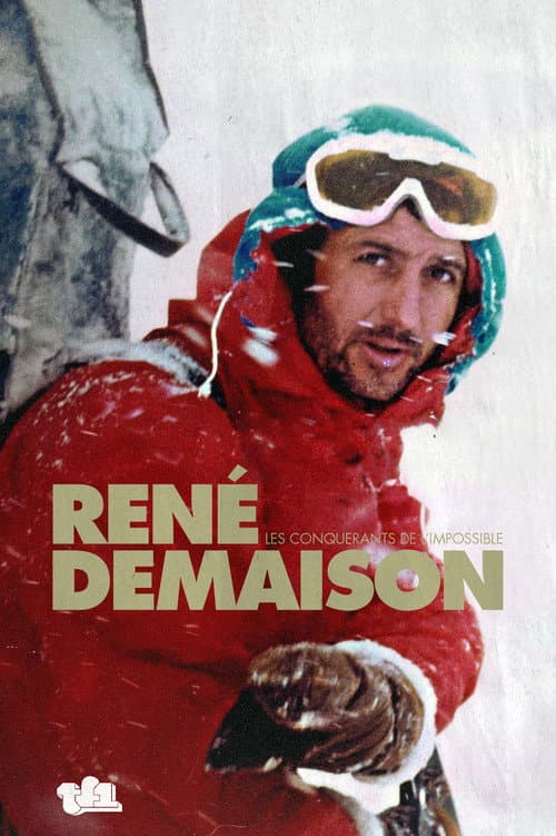 Les Conquérants de l'impossible - Portrait de René Desmaison
