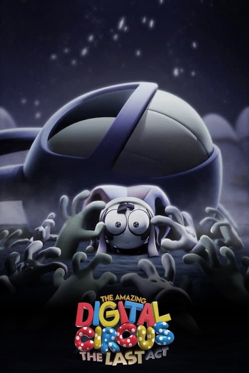 The Amazing Digital Circus: The Last Act