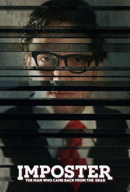 Imposter: The Man Who Came Back from the Dead