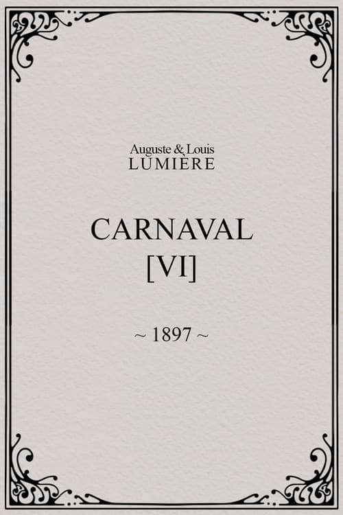 Carnaval, [VI]
