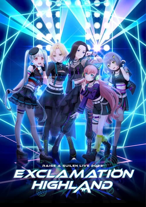 RAISE A SUILEN LIVE 2023「EXCLAMATION HIGHLAND」
