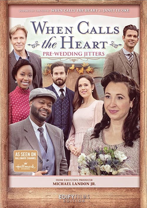 When Calls the Heart: Pre-Wedding Jitters