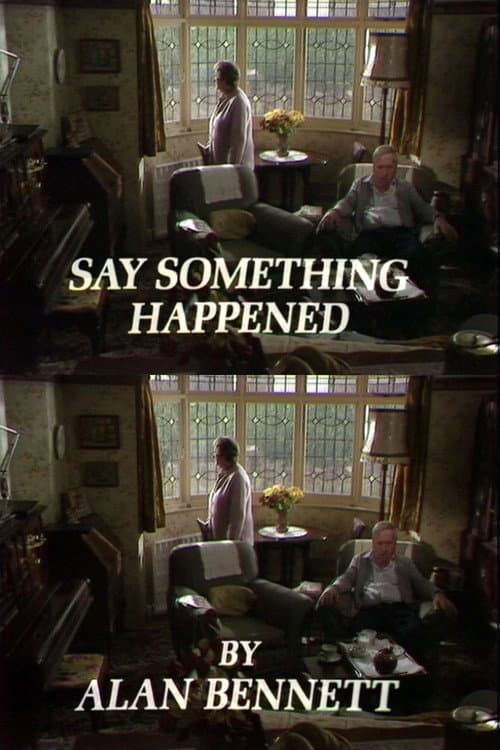 Say Something Happened