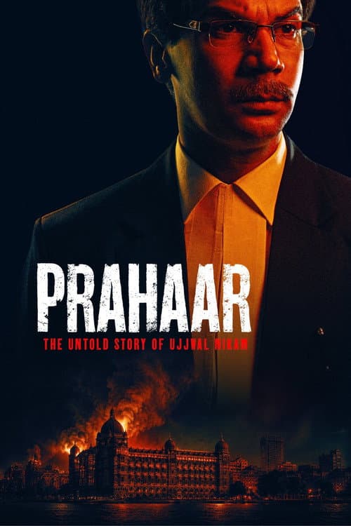 Prahaar - The Untold Story of Ujjwal Nikam