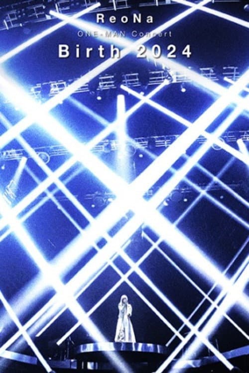 ReoNa ONE-MAN Concert "Birth 2024"