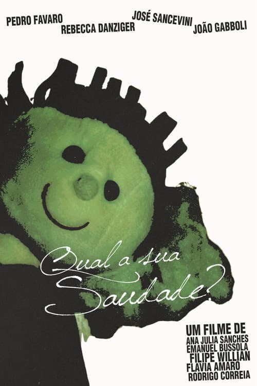 Qual a sua saudade?